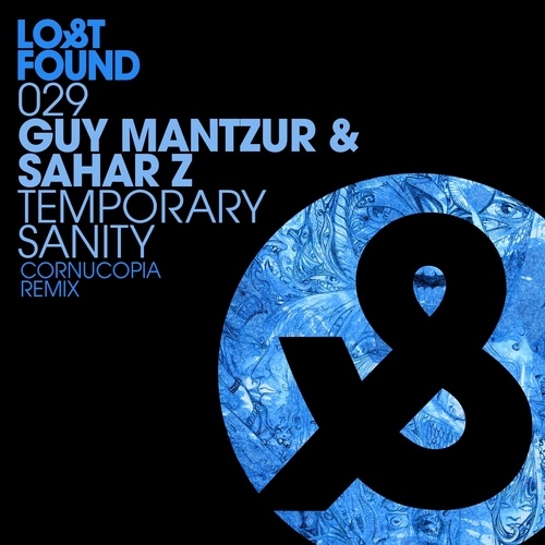Guy Mantzur, Sahar Z, Cornucopia-Temporary Sanity (Cornucopia Remix)