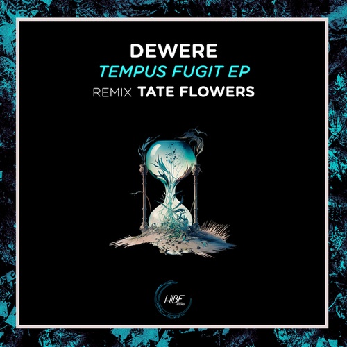 Dewere, Tate Flowers-Tempus Fugit EP
