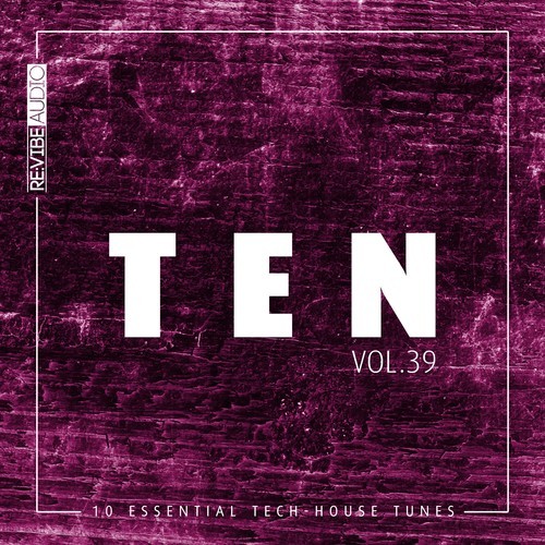 Various Artists-Ten - 10 Essential Tech-House Tunes, Vol. 39