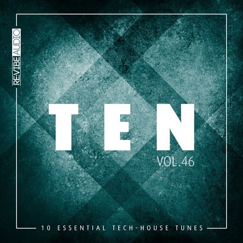 Various Artists-Ten - 10 Essential Tech-House Tunes, Vol. 46