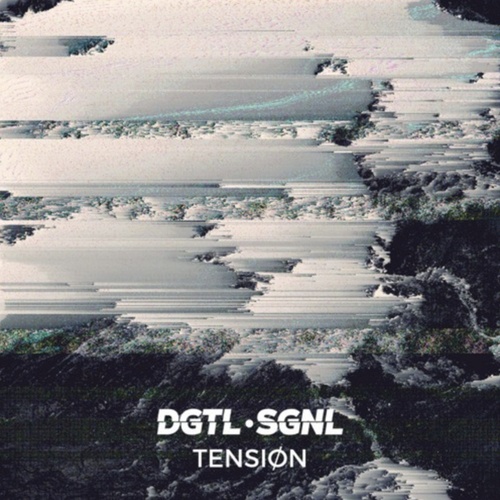 DGTL•SGNL-Tension