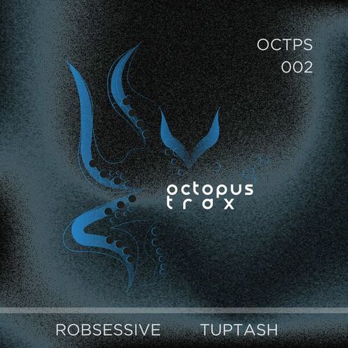 Tuptash, Robsessive-Tentacles, Vol. 2