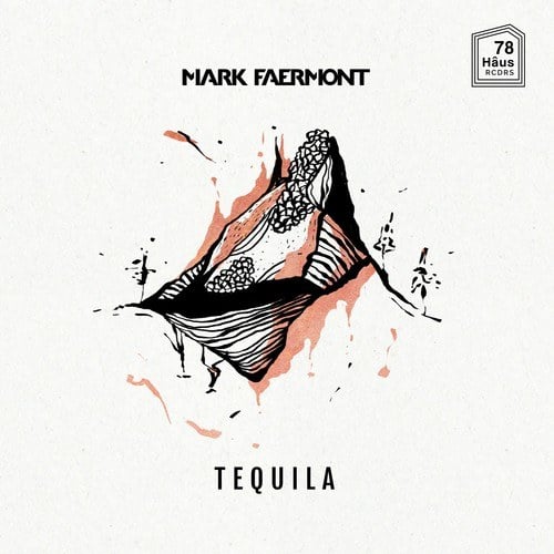Mark Faermont-Tequila