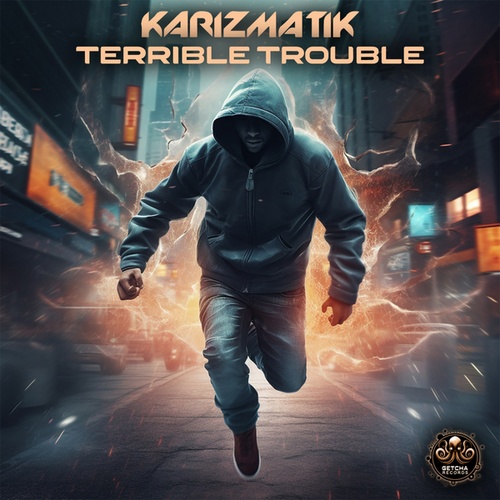 Karizmatik-Terrible Trouble