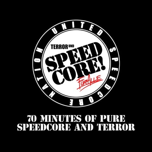 Various Artists-Terror und Speedcore für alle: 70 Minutes of Pure Speedcore and Terror