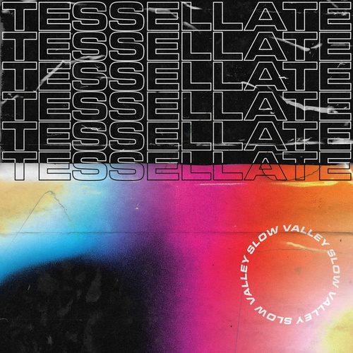 Slow Valley-Tessellate
