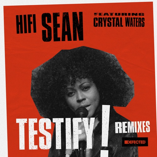 Hifi Sean, Crystal Waters, Sandy Rivera, Rhythm Masters, Opolopo, Luke Solomon, Superchumbo-Testify