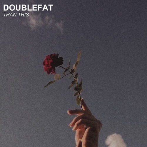 Doublefat-Than This