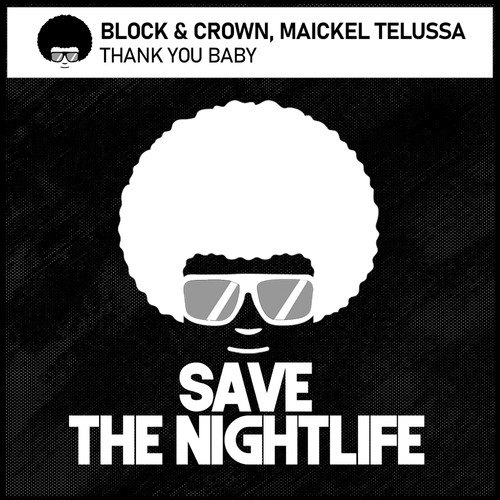 Maickel Telussa, Block & Crown-Thank You Baby