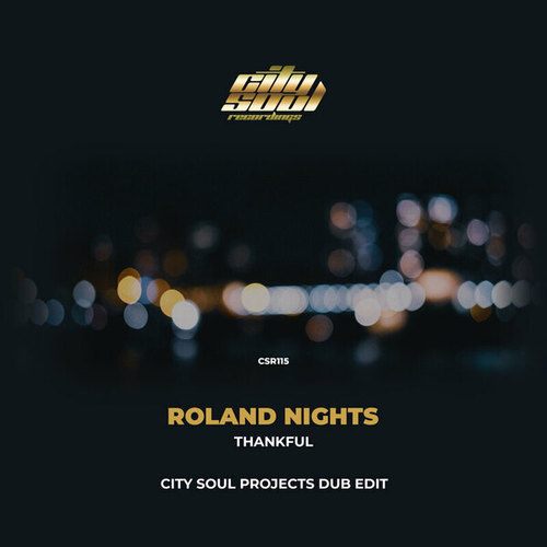 Roland Nights, City Soul Project-Thankful