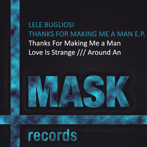 Lele Bugliosi-Thanks for Making Me a Man E.p