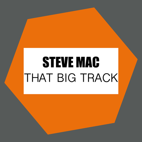 Steve Mac-That Big Track
