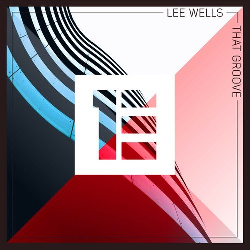 LEE WELLS-THAT GROOVE