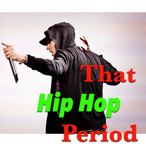 Various Artists-That Hip Hop Period