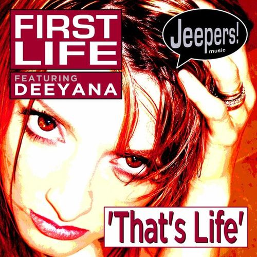 First Life, Deeyana-That's Life