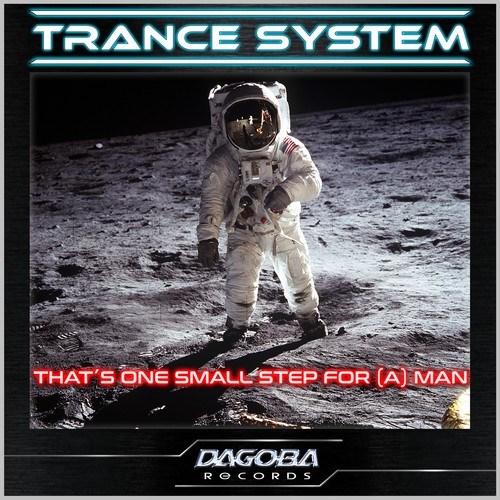 Trance System-That's One Small Step For (A) Man