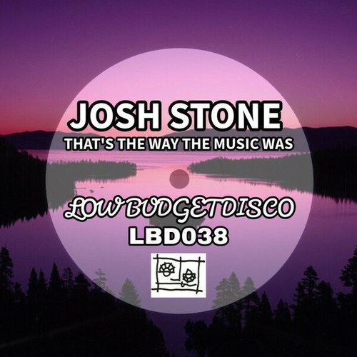 Josh Stone-That's The Way The Music Was