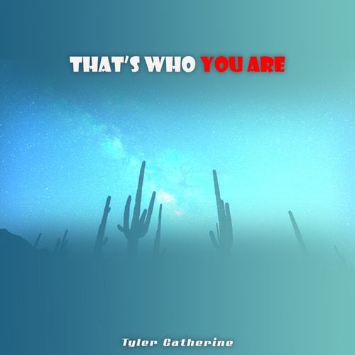 That's Who You Are