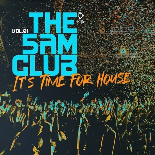 The 5AM Club - It's Time for House, Vol.01