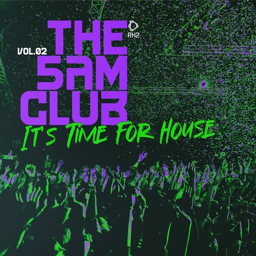 The 5AM Club - It's Time for House, Vol.02