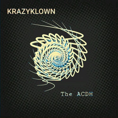 Krazyklown-The Acdh