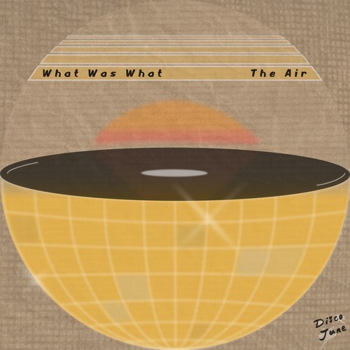What Was What-The Air