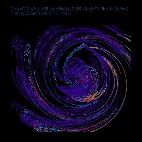 Gerwin Van Engelenburg, Alexander Koning-The Algorithmic Bubble