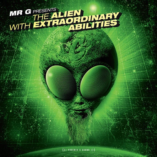 Mr. G-The Alien With Extraordinary Abilities