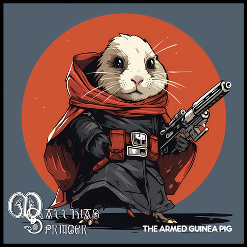 Matthias Springer-The Armed Guinea Pig