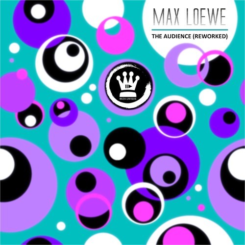Max Loewe-The Audience (Reworked)
