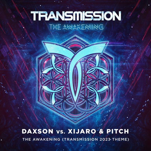 Daxson, XiJaro & Pitch-The Awakening (Transmission Theme 2023)