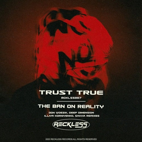 Trust True, Don Woezik, Deep Dimension, Illiya Korniyenko, Sakha-The Ban On Reality