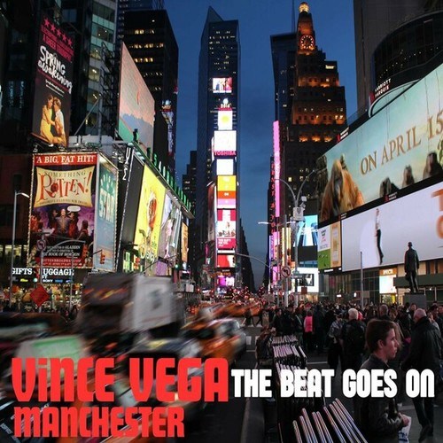 Vince Vega Manchester-The Beat Goes On