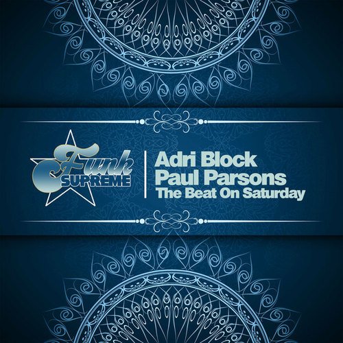 Adri Block, Paul Parsons-The Beat on Saturday