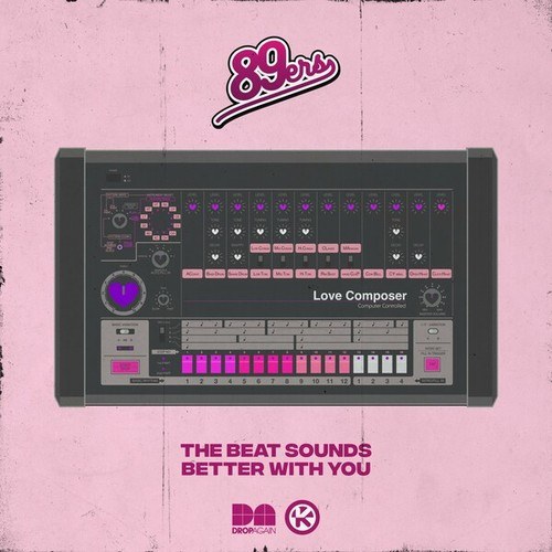 89ers-The Beat Sounds Better With You