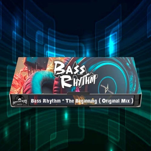 Bass Rhythm-The Beginning