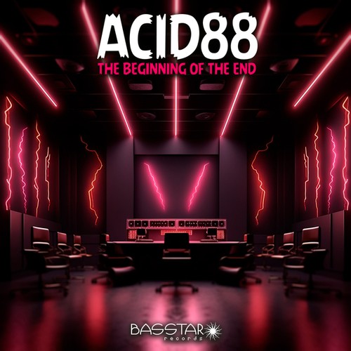 Acid88-The Beginning Of The End