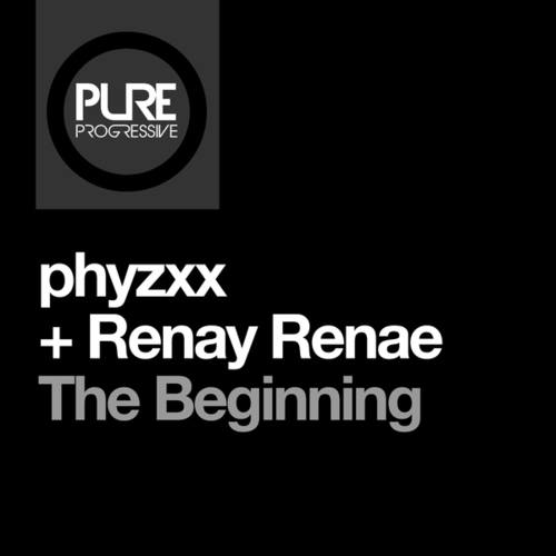 Renay Renae, Phyzxx-The Beginning