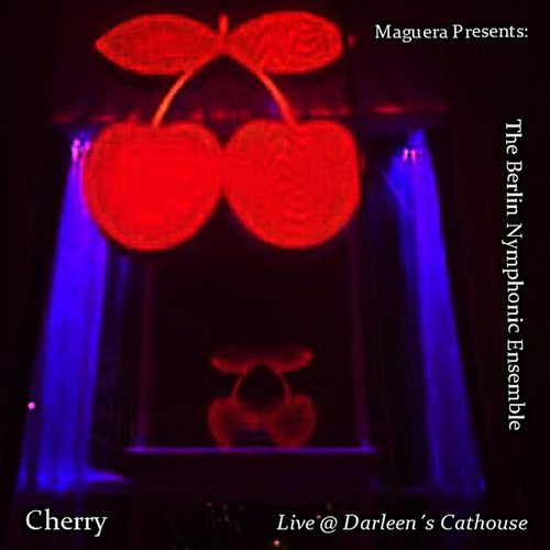 Maguera-The Berlin Nymphonic Ensemble - Cherry