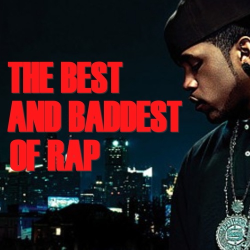 Various Artists-The Best And Baddest Of Rap