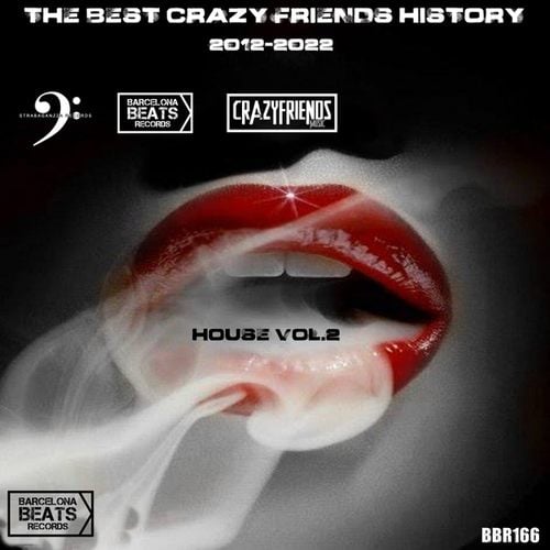 Various Artists-The Best Crazy Friends History 2012-2022 House Vol.2