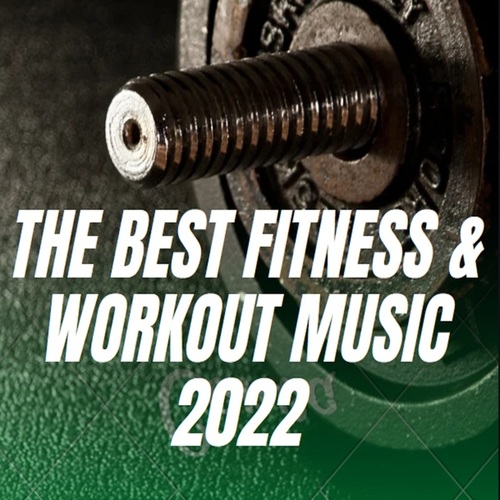 Various Artists-The Best Fitness & Workout Music 2022