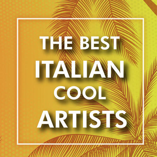 Various Artists-The Best Italian Cool Artists