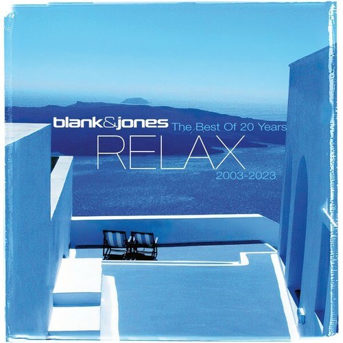 Elles, Mike Francis, Laid Back, Cathy Battistessa, Jason Caesar, Berry, Zoe Dee, Emma Brammer, Zoe Durrant, Blank & Jones-The Best of Relax // 20 Years // 2003 - 2023