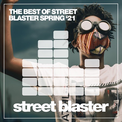 Various Artists-The Best of Street Blaster Spring '21