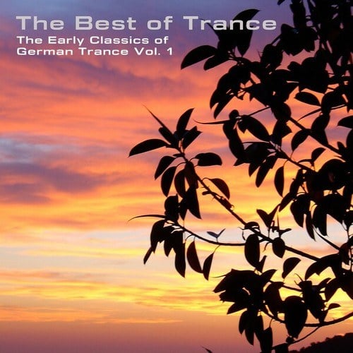 Various Artists-The Best of Trance - The Early Classics of German Trance Vol. 1