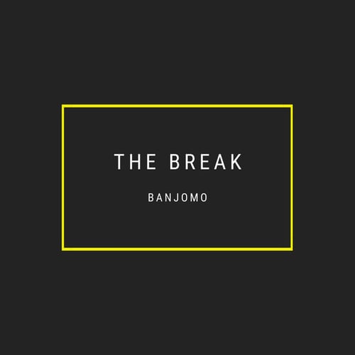 The Break