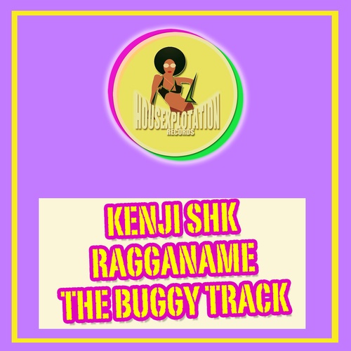 Kenji Shk, Ragganame-The Buggy Track