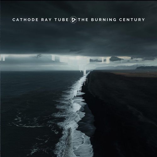 Cathode Ray Tube-The Burning Century