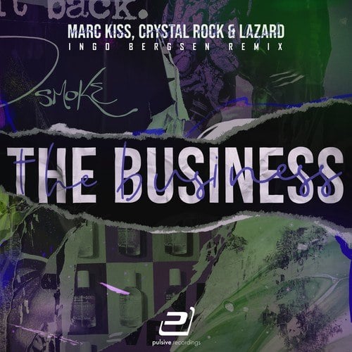 Marc Kiss, Lazard, Crystal Rock, Ingo Bergsen-The Business (Ingo Bergsen Mixes)